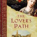 Cover Art for 9780982812587, The Lover's Path by Kris Waldherr