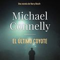 Cover Art for 9788411481151, El último coyote [AdN]: 6036 by Michael Connelly