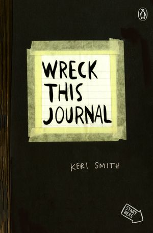 Cover Art for 9780399161940, Wreck This Journal by Keri Smith