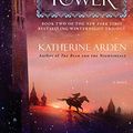 Cover Art for B06X3TL4YD, The Girl in the Tower: A Novel (Winternight Trilogy Book 2) by Katherine Arden