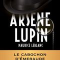 Cover Art for B00724A4CG, ARSÈNE LUPIN - Le cabochon d'émeraude by Maurice Leblanc