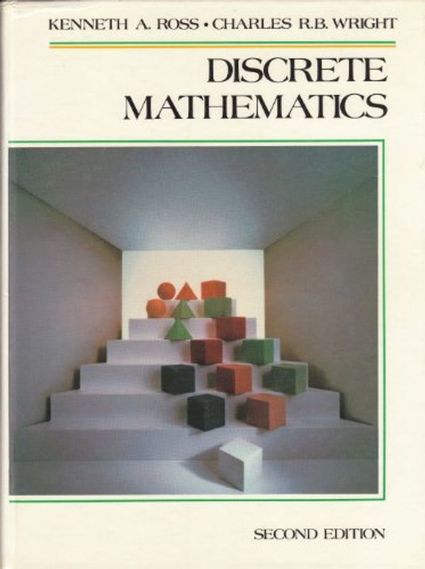 Cover Art for 9780132154277, Discrete Mathematics by Kenneth Allen Ross, Charles R.b. Wright