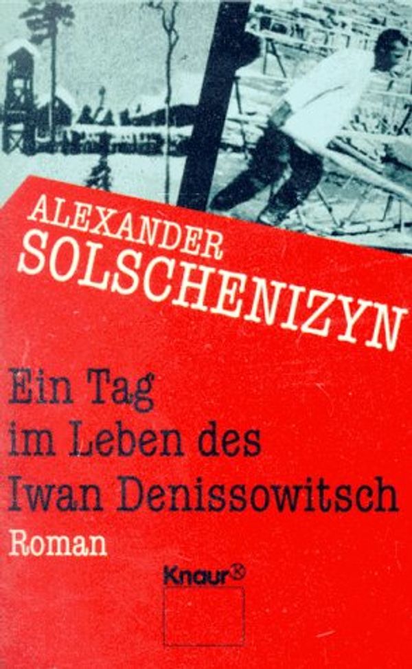 Cover Art for 9783426001905, Ein Tag im Leben des Iwan Denissowitsch by Alexander Solschenizyn