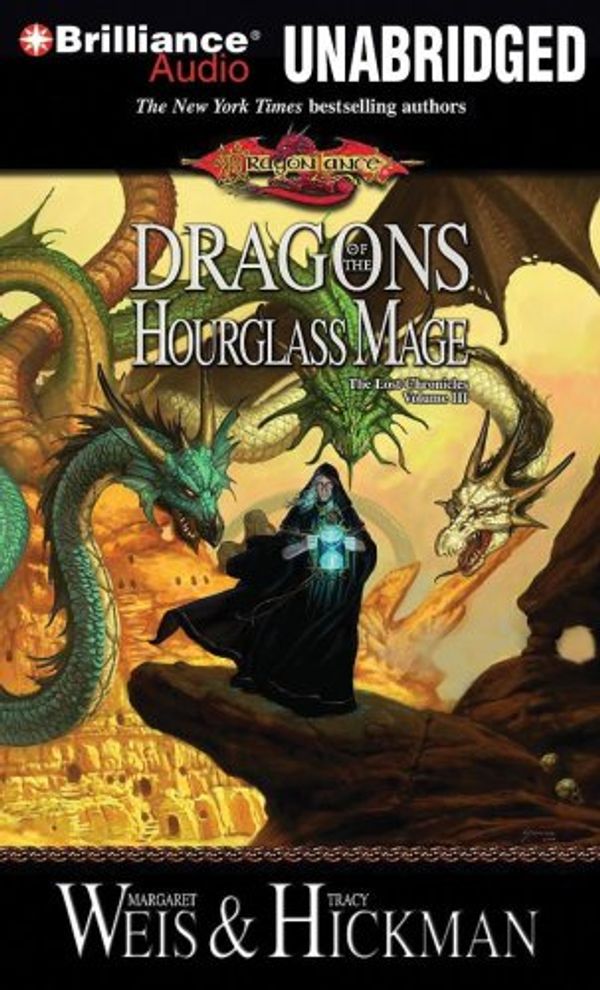 Cover Art for 9781423316305, Dragons of the Hourglass Mage by Margaret Weis, Tracy Hickman
