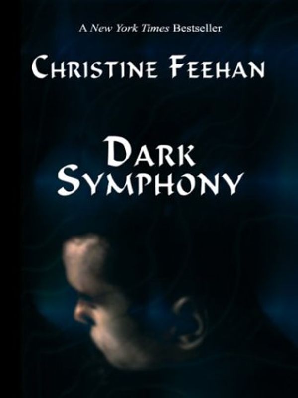 Cover Art for 9780786255870, Dark Symphony (The Carpathians (Dark) Series, Book 9) by Christine Feehan