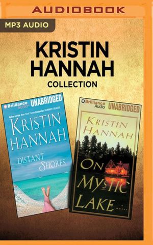 Cover Art for 9781536672787, Distant Shores/On Mystic Lake (Kristin Hannah Collection) by Kristin Hannah