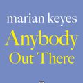 Cover Art for 9780141904757, Anybody Out There by Marian Keyes