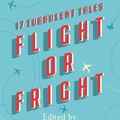 Cover Art for 9781473691575, Flight or Fright: 17 Turbulent Tales Edited by Stephen King and Bev Vincent by Stephen King