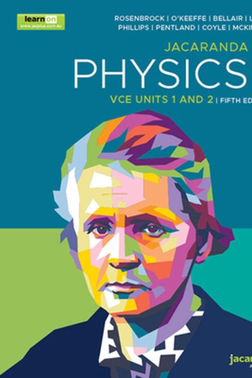 Cover Art for 9781119887898, Jacaranda Physics 1 VCE Units 1 and 2, 5e learnON and Print by Dan O'Keeffe