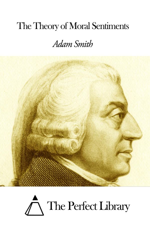 Cover Art for 1230000241073, The Theory of Moral Sentiments by Adam Smith