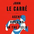 Cover Art for 9780593151921, Agent Running in the Field by John Le Carre