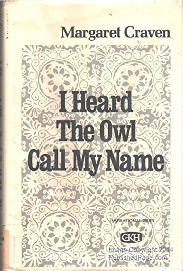 Cover Art for 9780816162031, I Heard the Owl Call My Name by Margaret Craven