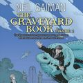 Cover Art for 9780062194848, The Graveyard Book Graphic Novel: Volume 2 by Neil Gaiman