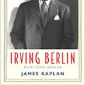 Cover Art for B07ZSX2JXC, Irving Berlin: New York Genius (Jewish Lives) by James Kaplan