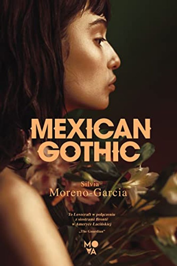 Cover Art for 9788367247702, Mexican Gothic by Silvia Moreno-Garcia