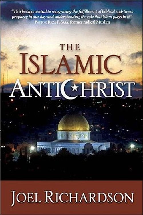 Cover Art for 9781935071129, The Islamic Antichrist by Joel Richardson