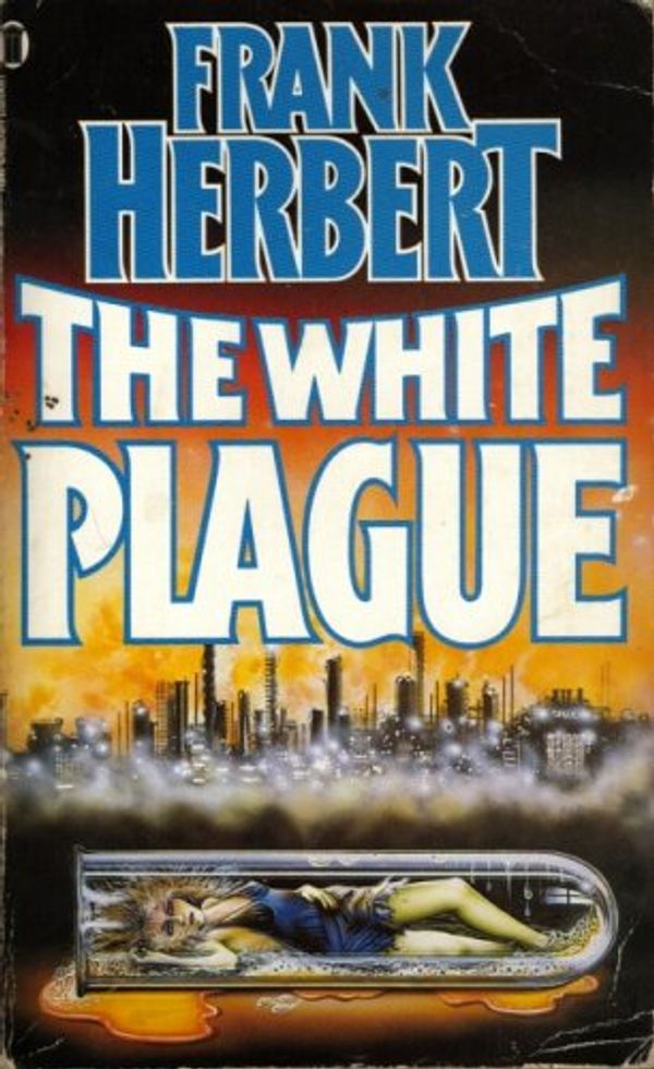 Cover Art for 9780450055980, The White Plague by Frank Herbert