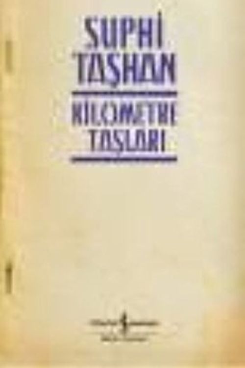 Cover Art for 9789944888745, Kayip Sairler 4 - Kilometre Taslari by Suphi Taşan