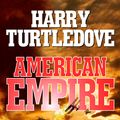 Cover Art for 9781444786453, American Empire: The Centre Cannot Hold by Harry Turtledove