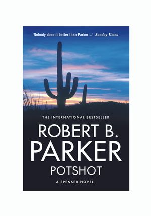 Cover Art for 9781843442301, Potshot by Robert B. Parker