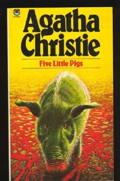 Cover Art for 9780006163725, Five Little Pigs by Agatha Christie