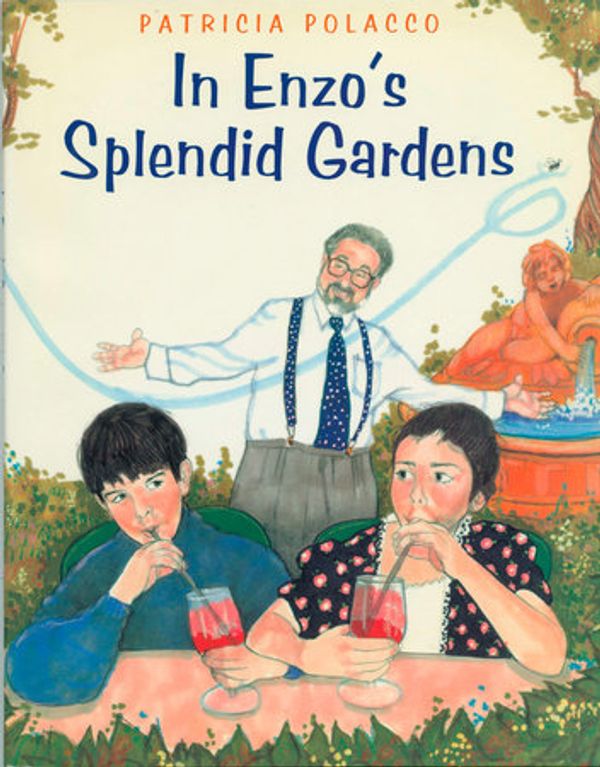 Cover Art for 9780399231070, In Enzo’s Splendid Garden by Patricia Polacco