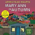 Cover Art for 9780062314406, Mary Ann in Autumn by Armistead Maupin