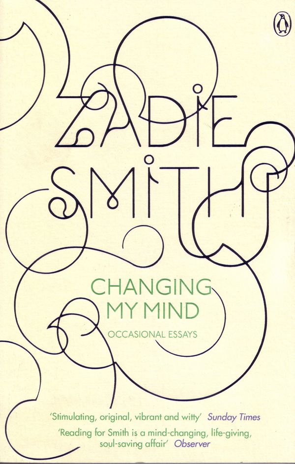 Cover Art for 9780141019468, Changing My Mind by Zadie Smith
