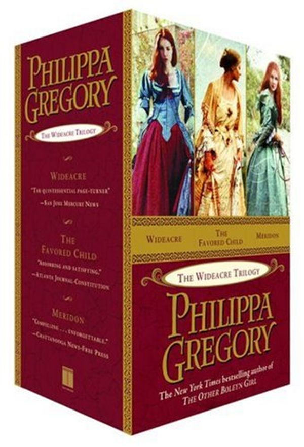 Cover Art for 9781416541424, Wideacre Trilogy Box Set: Wideacre, The Favored Child, Meridon by Philippa Gregory