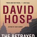 Cover Art for 9780759567641, The Betrayed by Hosp, David