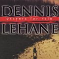 Cover Art for 9780593045947, Prayers for Rain by Dennis Lehane