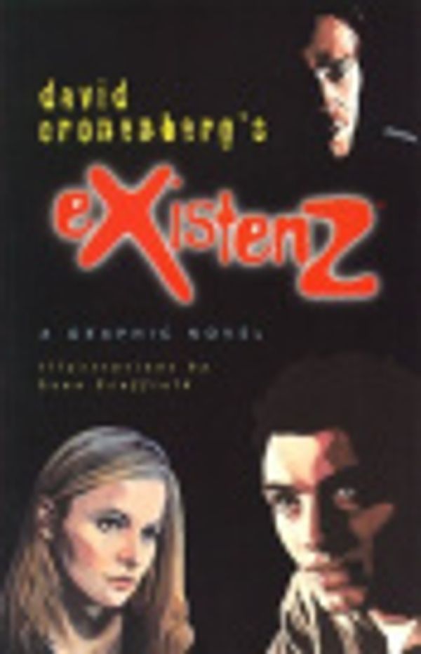 Cover Art for 9781552630273, EXistenZ: A Graphic Novel by David Cronenberg