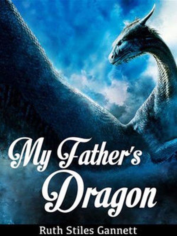 Cover Art for 9786069835449, My Father's Dragon by Ruth Stiles Gannett