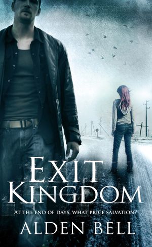 Cover Art for 9780230768154, Exit Kingdom by Alden Bell