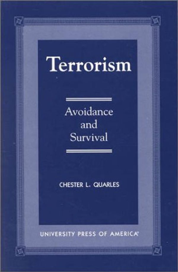 Cover Art for 9780761816928, Terrorism by Chester L. Quarles