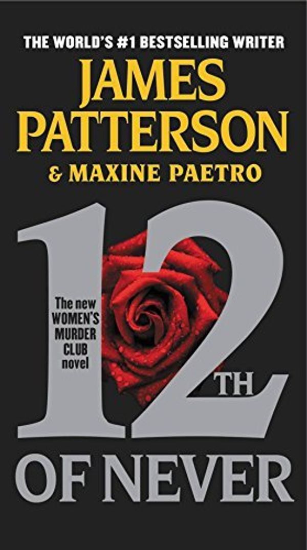 Cover Art for B01K92515M, 12th of Never (Women's Murder Club) by James Patterson (2014-08-19) by Unknown