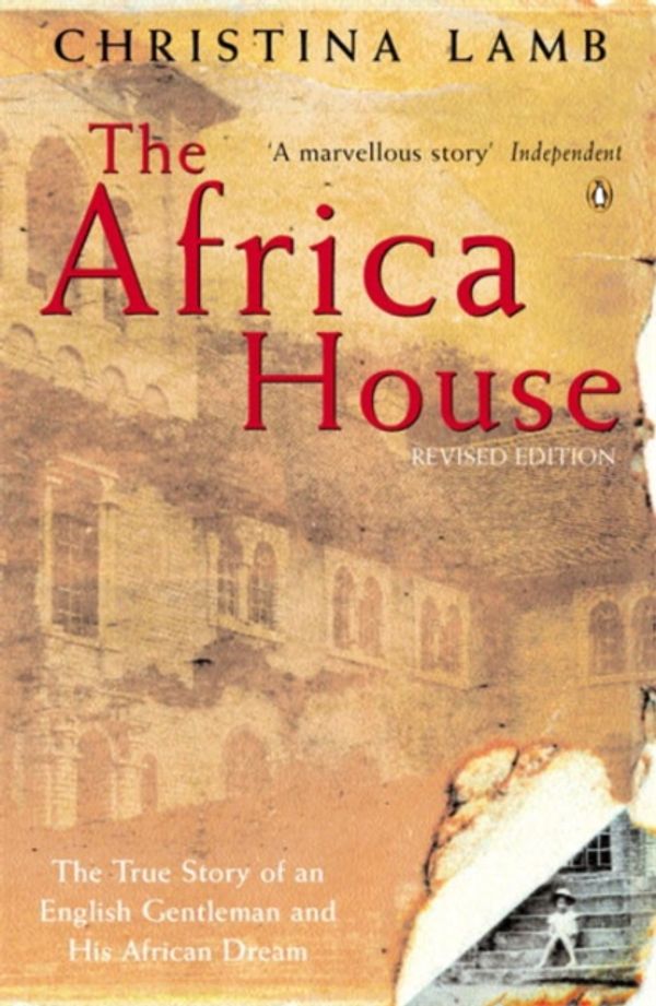 Cover Art for 9780140268348, The Africa House by Christina Lamb