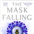 Cover Art for 9781408865590, The Mask Falling by Samantha Shannon