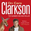Cover Art for 9780141916859, Clarkson on Cars by Jeremy Clarkson