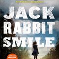 Cover Art for 9781473629110, Jackrabbit Smile: Hap and Leonard Book 11 by Joe R. Lansdale