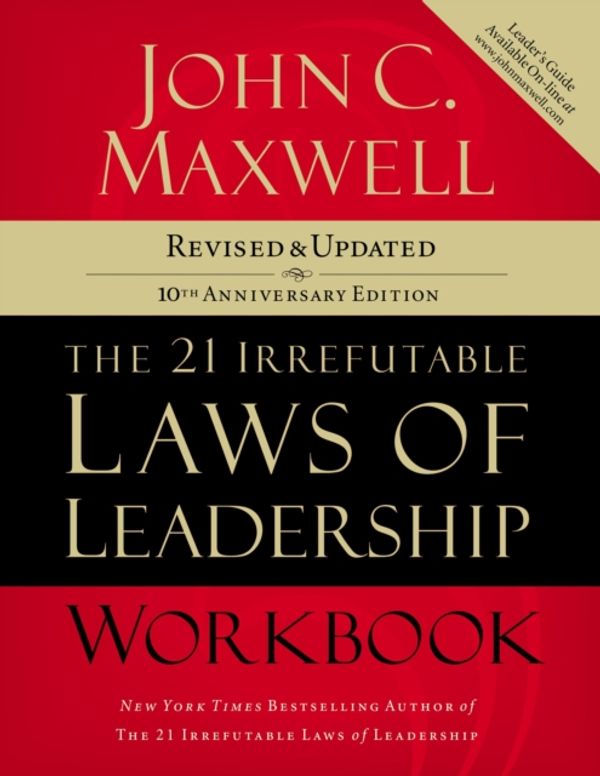 Cover Art for 9781418526153, The 21 Irrefutable Laws of Leadership Workbook by John C. Maxwell