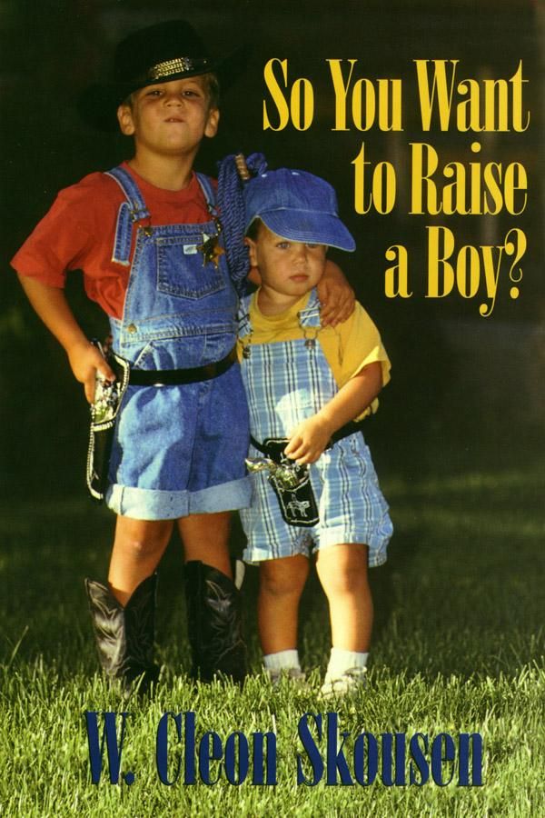 Cover Art for 9780934364638, So You Want to Raise a Boy? by W. Cleon Skousen