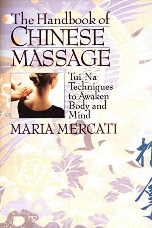 Cover Art for 9780892817450, Handbook of Chinese Massage by Maria Mercati