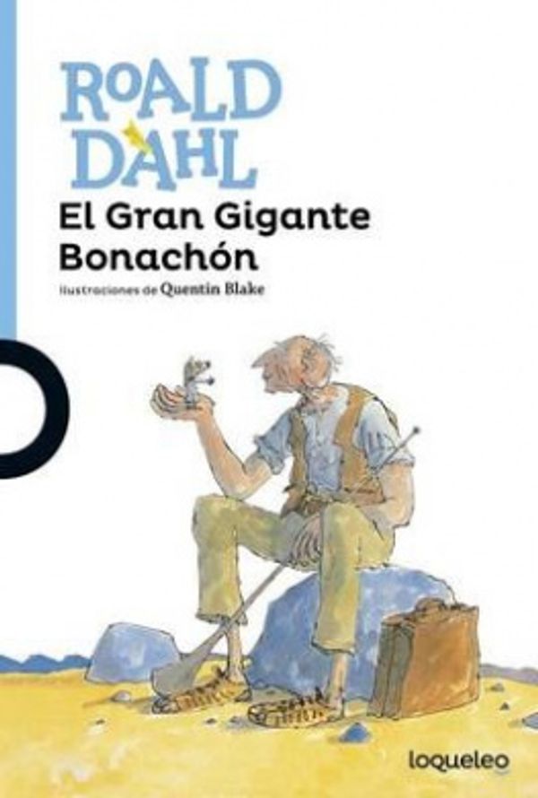 Cover Art for 9786070131103, El Gran Gigante Bonach?n by Roald Dahl