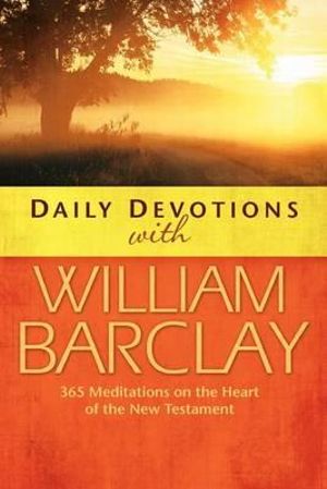 Cover Art for 9780664238896, Daily Devotions with William Barclay by William Barclay