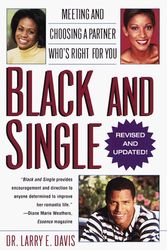 Cover Art for 9780345425829, Black and Single: Meeting and Choosing a Partner Who's Right for You by Larry E. Davis