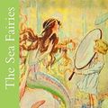 Cover Art for 9781508767121, The Sea Fairies by L. Frank Baum