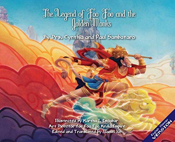 Cover Art for 9780578748764, THE LEGEND OF FOO FOO AND THE GOLDEN MONKS IMPERIAL VERSION ENGLISH/MANDARIN by Cynthia Sambataro, Paul Sambataro