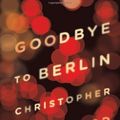 Cover Art for 9781850890348, Goodbye to Berlin by Christopher Isherwood