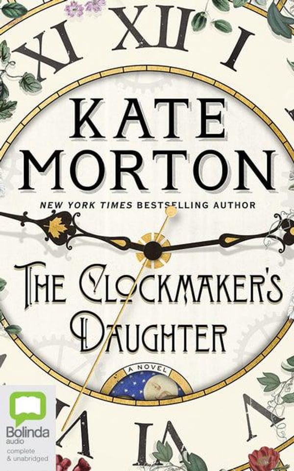 Cover Art for 9781489454898, The Clockmaker's Daughter by Kate Morton